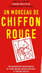 Documentaire chiffon rouge